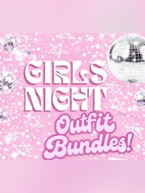 5/11 Girls Night 🎉 Outfit Bundles 💕✨